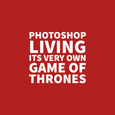 Photoshop Preparing For Its Version Of The Red Wedding